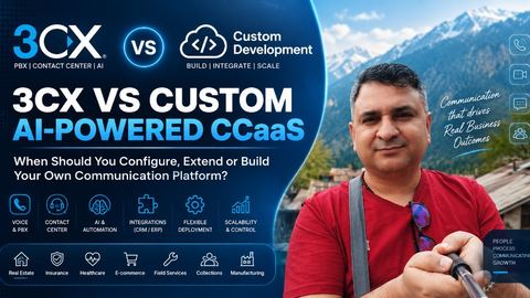 3CX vs custom AI-powered CCaaS