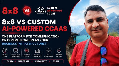 8x8 vs Custom AI-Powered CCaaS: When Should Communication Be a Platform and When Should It Become Your Business…