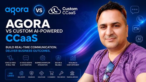 Agora vs Custom AI-Powered CCaaS: Build the Communication Infrastructure or Build the Business Platform?