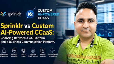 Sprinklr vs Custom CCaaS: Buy a CX Suite or Build the Voice Platform?